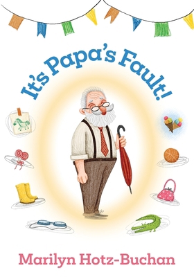 It's Papa's Fault 1645385159 Book Cover