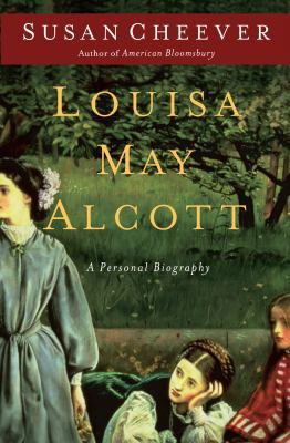 Louisa May Alcott: A Personal Biography [Large Print] 1410435520 Book Cover