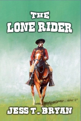 The Lone Rider B0FT6DZCQ6 Book Cover