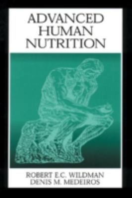 Advanced Human Nutrition 0849385660 Book Cover