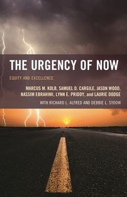 Urgency of Now: Equity and Excellence 1475814518 Book Cover