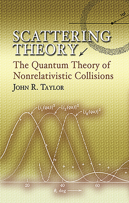 Scattering Theory: The Quantum Theory of Nonrel... 0486450139 Book Cover