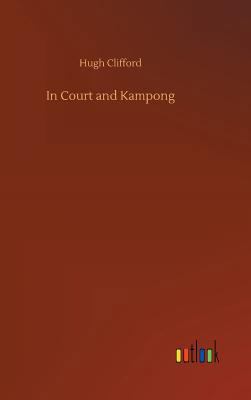 In Court and Kampong 3734030056 Book Cover