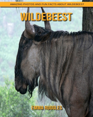 Paperback Wildebeest: Amazing Photos and Fun Facts about Wildebeest [Large Print] Book