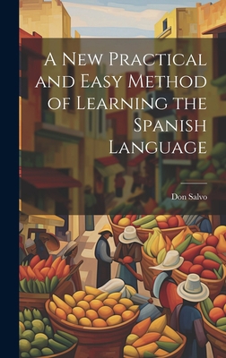 A New Practical and Easy Method of Learning the... 1020333480 Book Cover