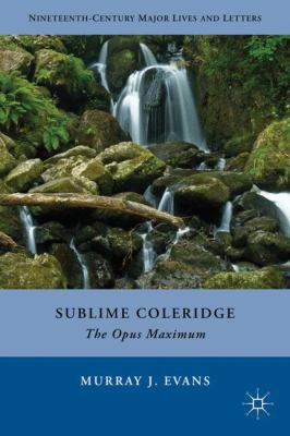 Sublime Coleridge: The Opus Maximum 023034139X Book Cover