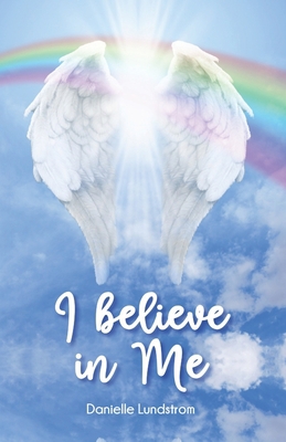I Believe In Me 152728235X Book Cover