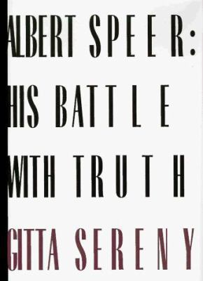 Albert Speer: His Battle with Truth 0394529154 Book Cover