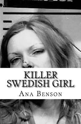Killer Swedish Girl 1986486680 Book Cover