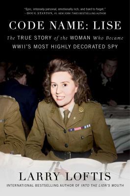 Code Name: Lise: The True Story of the Woman Wh... 1501198653 Book Cover
