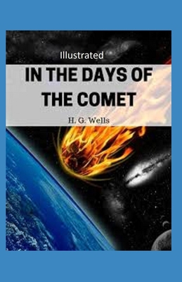 In the Days of the Comet Illustrated B092467BDT Book Cover