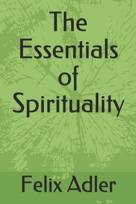 The Essentials of Spirituality B084QJYBJH Book Cover