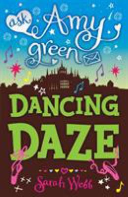 Dancing Daze. by Sarah Webb 1406327891 Book Cover