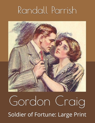 Gordon Craig: Soldier of Fortune: Large Print B0875Z4XSJ Book Cover