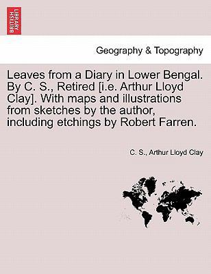 Leaves from a Diary in Lower Bengal. by C. S., ... 1241512469 Book Cover