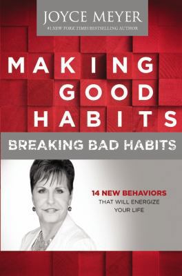 Making Good Habits, Breaking Bad Habits: 14 New... 1455599360 Book Cover