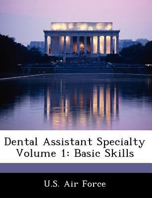 Dental Assistant Specialty Volume 1: Basic Skills 124920609X Book Cover