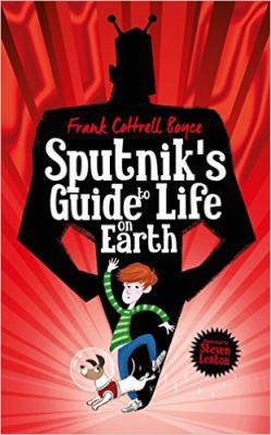 Sputnik's Guide to Life on Earth 0230771378 Book Cover