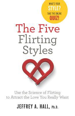 The Five Flirting Styles: Use the Science of Fl... 037389273X Book Cover