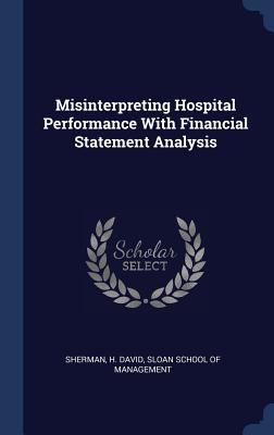 Misinterpreting Hospital Performance With Finan... 1340282445 Book Cover