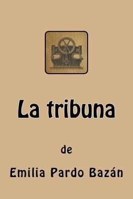 La tribuna [Spanish] 198520469X Book Cover