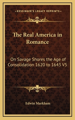 The Real America in Romance: On Savage Shores t... 1163345431 Book Cover