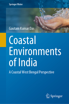 Coastal Environments of India: A Coastal West B... 3031188454 Book Cover