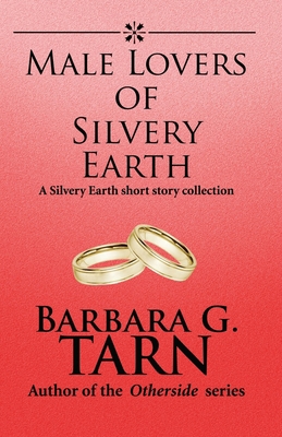 Male Lovers of Silvery Earth 1494898039 Book Cover