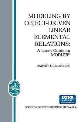 Modeling by Object-Driven Linear Elemental Rela... 1461363888 Book Cover