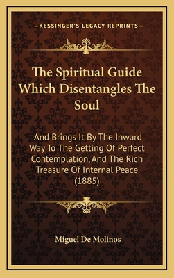 The Spiritual Guide Which Disentangles The Soul... 1165178419 Book Cover