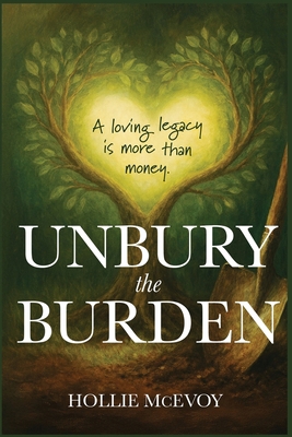 Unbury the Burden B0FSYCC922 Book Cover