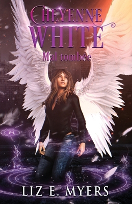 Cheyenne White: Mal tombée [French] B09WPT17G7 Book Cover