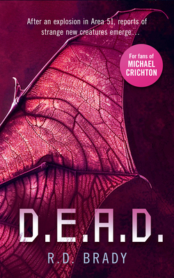 D.E.A.D.: A Riveting Science Fiction Thriller W... 1036700291 Book Cover