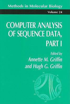 Computer Analysis of Sequence Data, Part I 0896032469 Book Cover