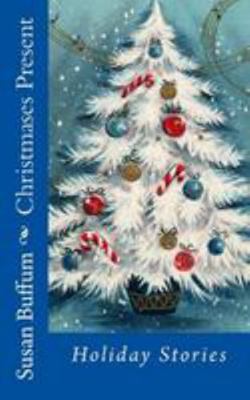 Christmases Present 1976154383 Book Cover