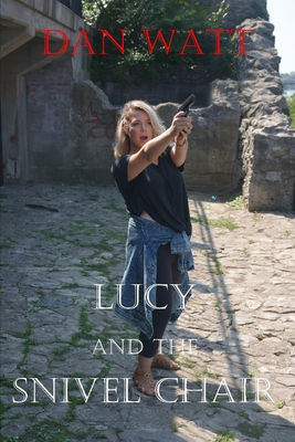 Lucy and the Snivel Chair 1549622978 Book Cover