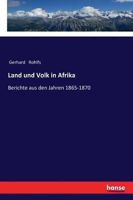 Land und Volk in Afrika: Berichte aus den Jahre... [German] 3337198635 Book Cover