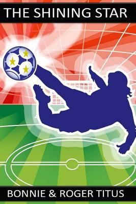 The Shining Star 1489557431 Book Cover