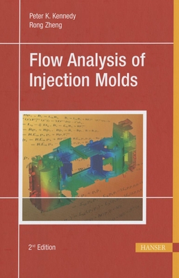 Flow Analysis of Injection Molds 2e 1569905126 Book Cover