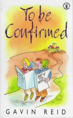 To Be Confirmed (Hodder Christian Paperbacks) 034062132X Book Cover