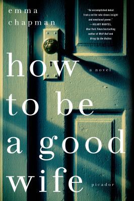 How To Be a Good Wife 1250054451 Book Cover