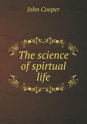 The science of spirtual life 5518616368 Book Cover