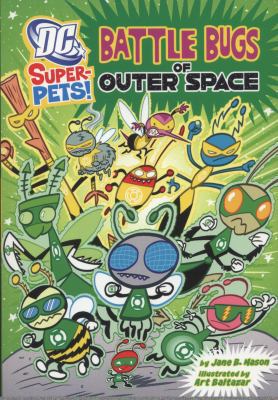 Battle Bugs of Outer Space (DC Super-Pets) 1406236616 Book Cover