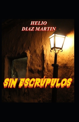 Sin Escrúpulos: Una mente descontrolada [Spanish] B08DFXBBTH Book Cover