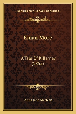 Eman More: A Tale Of Killarney (1852) 1165338890 Book Cover