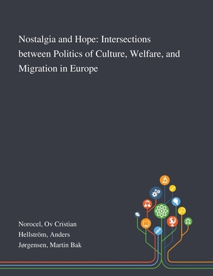 Nostalgia and Hope: Intersections Between Polit... 1013277589 Book Cover