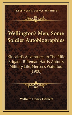 Wellington's Men, Some Soldier Autobiographies:... 1165866250 Book Cover