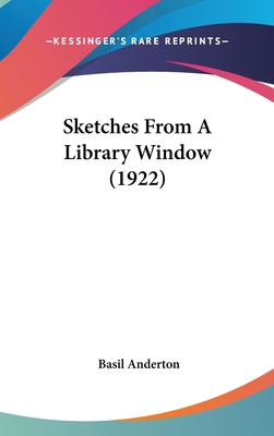 Sketches From A Library Window (1922) 1436629713 Book Cover
