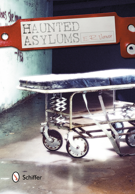 Haunted Asylums 0764341472 Book Cover
