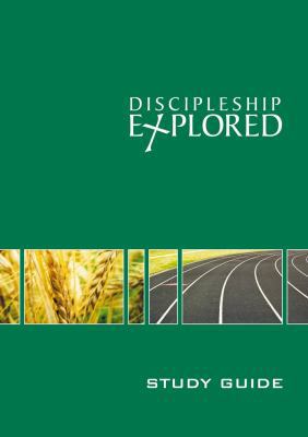 Discipleship Explored - Study Guide 1904889646 Book Cover